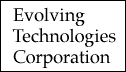  Evolving Technologies Corporation